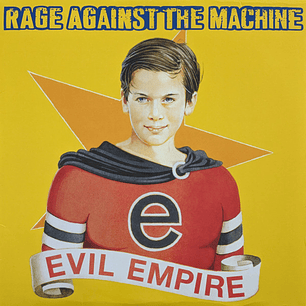 Rage Against The Machine – Evil Empire (Vinilo Simple)
