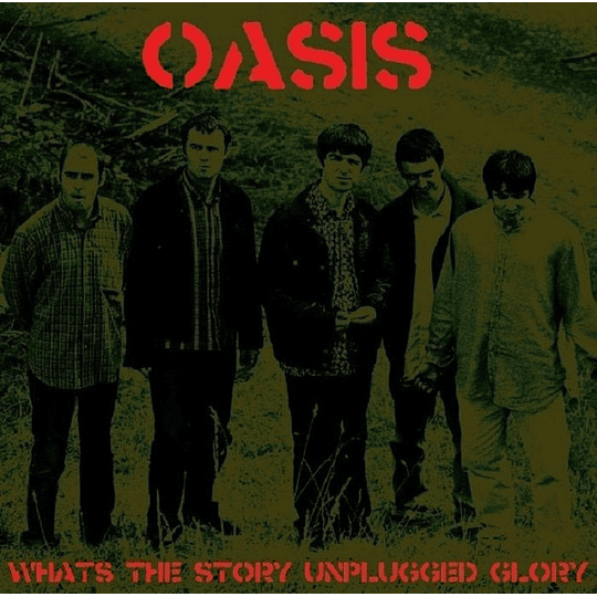 Oasis – What's The Story Unplugged Glory (Vinilo Simple)