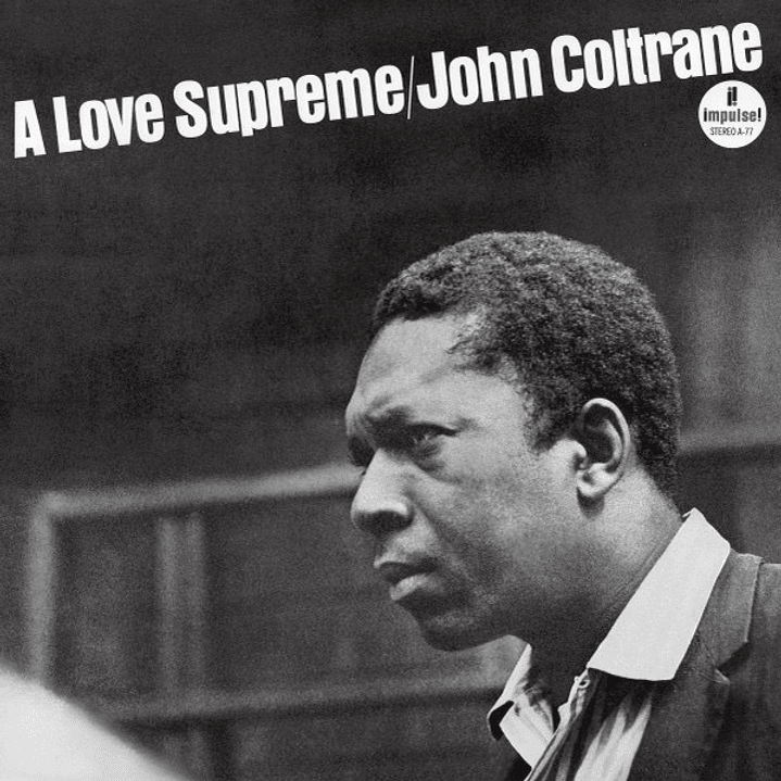 John Coltrane – A Love Supreme (Vinilo Simple) 1
