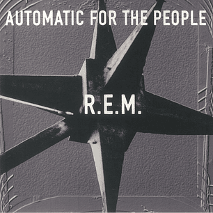R.E.M. – Automatic For The People (Vinilo Simple)