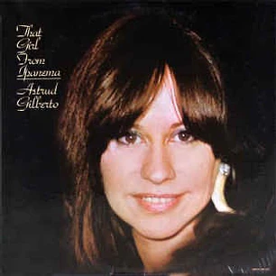 Astrud Gilberto – That Girl From Ipanema (Vinilo Simple)