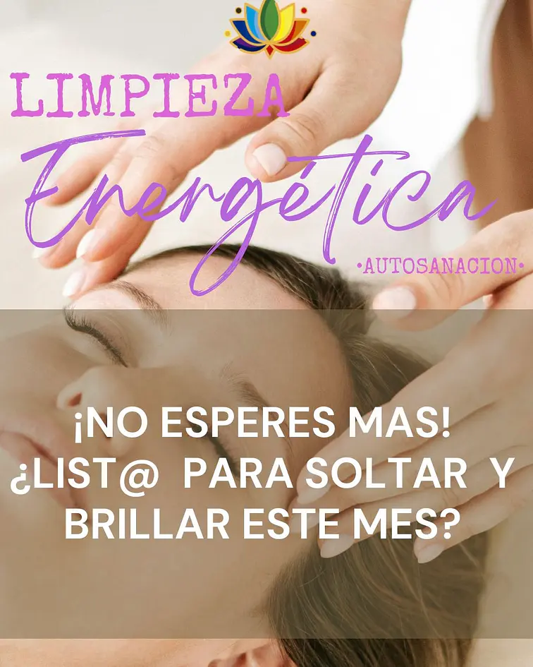 Limpieza Energética  y  Autosanación - Renueva tu vitalidad