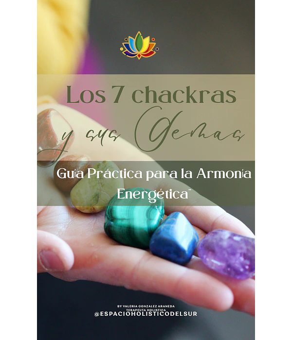 Ebook Los 7 chakras y sus Gemas - Guía Practica para la Armonía Energética 