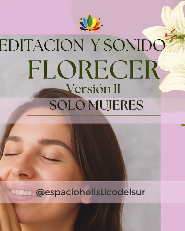 FLORECER-Encuentro Meditación y Sonido solo Mujeres