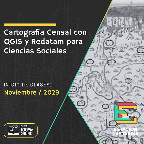 Cartografía Censal con QGIS y Redatam para Ciencias Sociales
