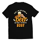 Polera Cerveza - Yes I'm Holding A Beer, So Yeah I'm Busy | Estilo Exclusivo - Miniatura 1