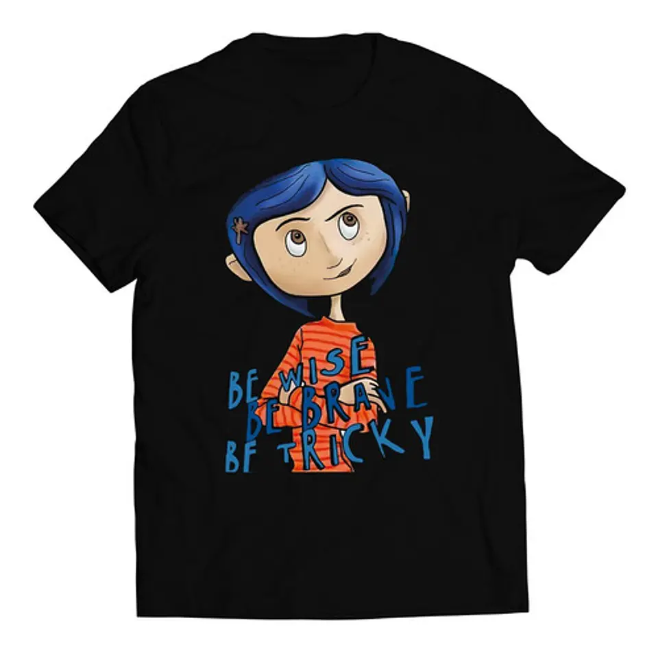 Polera Peliculas - Coraline - Be Wise, Be Brave, Be Tricky | Estilo Exclusivo 1