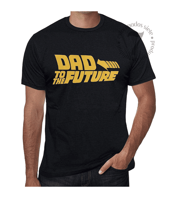 Polera Manga Corta 100% Algodón Hombre/  Día Del Padre FUTURE " Dad to the future" Regalo