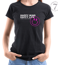 Polera Manga Corta Happy Mind Happy Life "Mente feliz vida feliz" Sonríe siempre