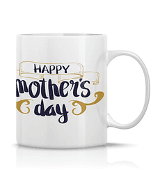 Taza/Tazon/Mug Happy Mothers Day Gold/ Dia De Las Madres 133