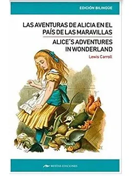 Alice's Adventures in Wonderland. Las aventuras de Alicia en el país de las maravillas