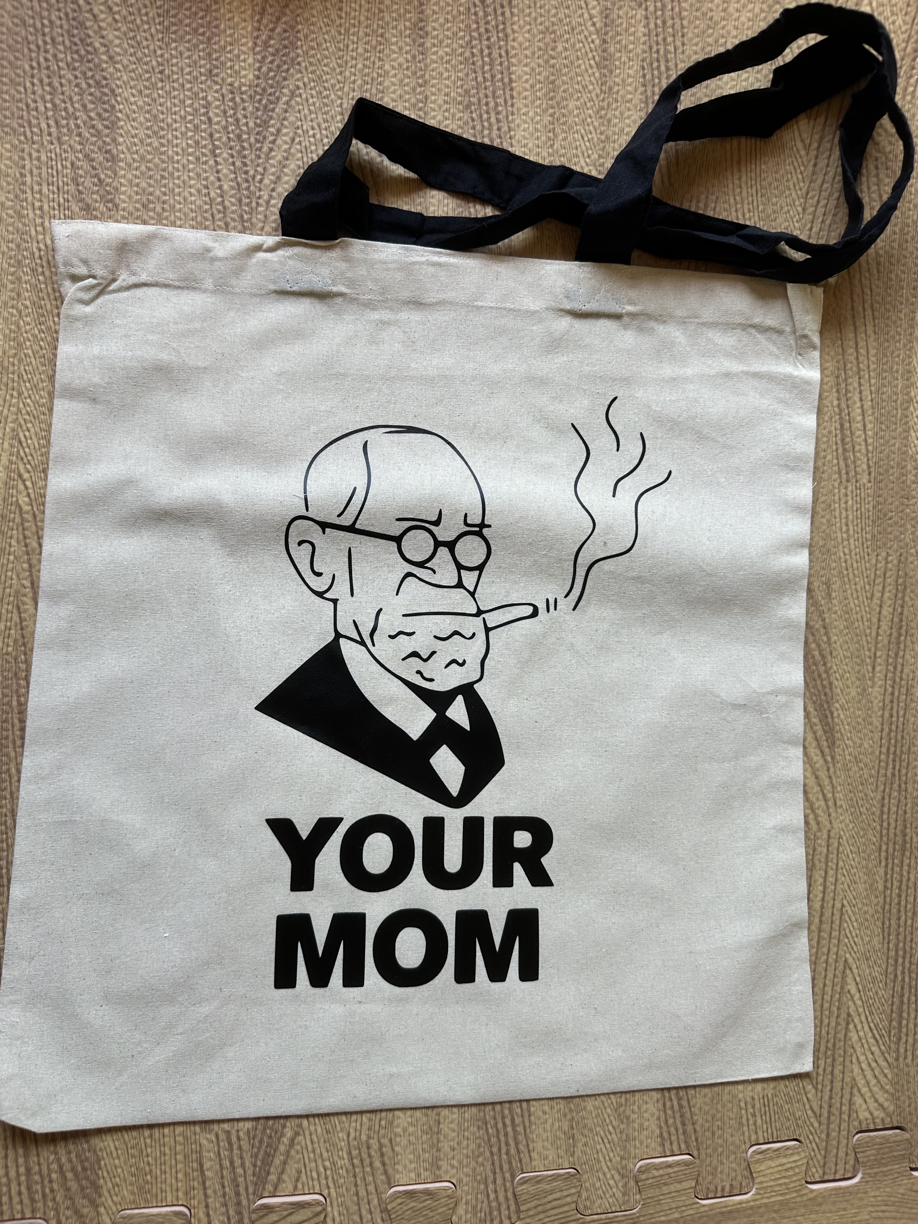 Your Mom. Freud