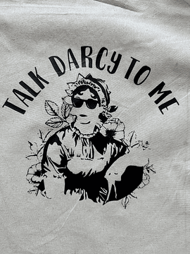 Talk Darcy to me