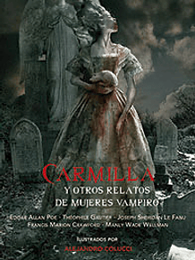 Carmilla y otros relatos de mujeres vampiro