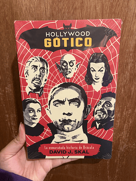 Hollywood Gótico. La enmarañada historia de Drácula