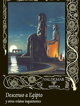 Descenso a Egipto y otros relatos inquietantes