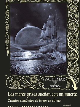 Los mares grises sueñan con mi muerte