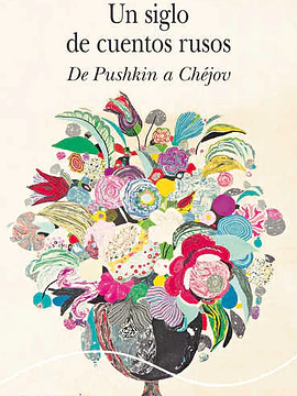 Un siglo de cuentos rusos