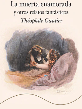 La muerte enamorada y otros relatos fantásticos