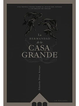 La hermandad de la casa grande