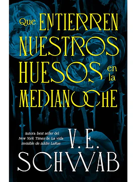 Que entierren nuestros huesos en la medianoche