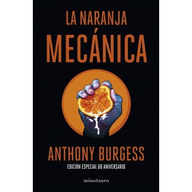 La naranja mecánica (Edición especial 60 años)