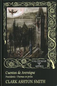 Cuentos de Averoigne. Poseidonis / Poemas en prosa