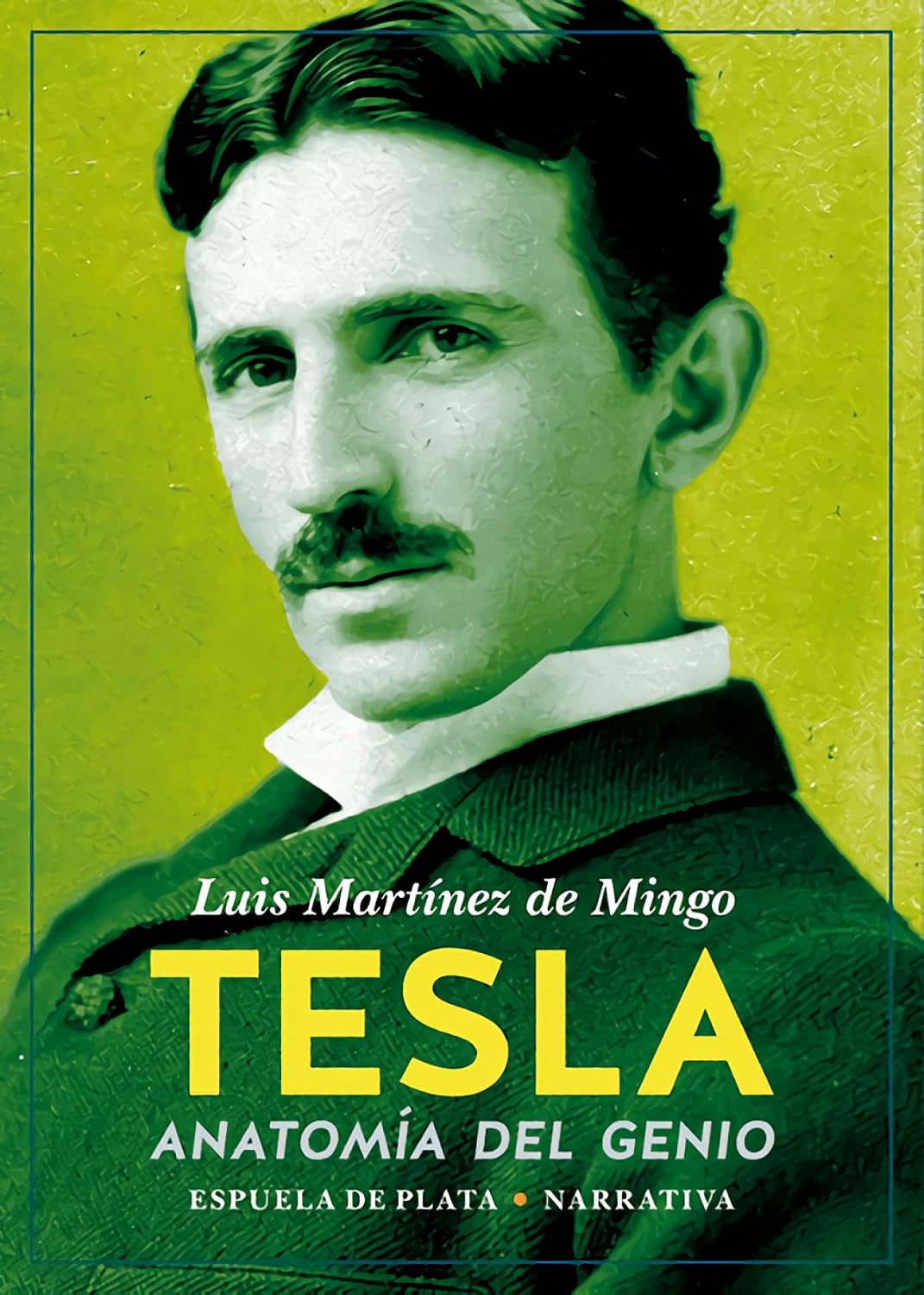Tesla. Anatomía de un genio
