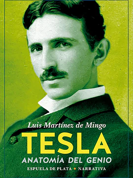 Tesla. Anatomía de un genio