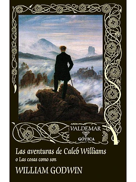 Las aventuras de Caleb Williams o Las cosas como son
