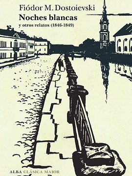 Noches blancas y otros relatos (1846 - 1849)