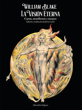 La visión eterna. Cartas, manifiestos y ensayos