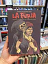 La Furia. Proclamas y manifiestos de una revolucionaria caníbal