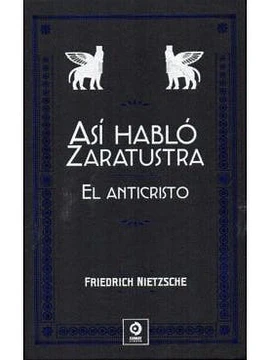 Así habló Zaratustra. El anticristo
