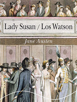 Lady Susan. Los Watson