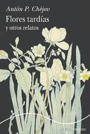 FLORES TARDIAS Y OTROS RELATOS