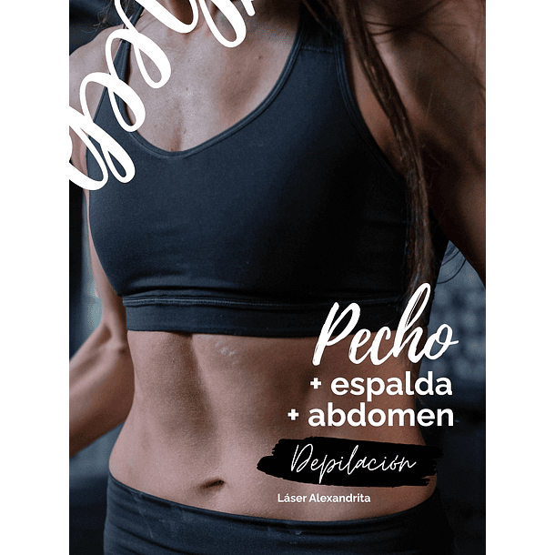 Pecho + Abdomen + Espalda