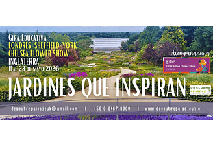 GIRA INGLATERRA 2026 Jardines que inspiran y Chelsea Flower Show