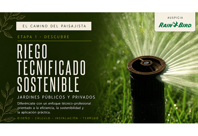 RIEGO TECNIFICADO SOSTENIBLE DE JARDINES PÚBLICOS Y PRIVADOS