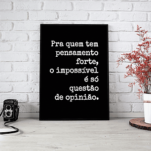 Quadro Decorativo Preto e Branco Pensamento Forte
