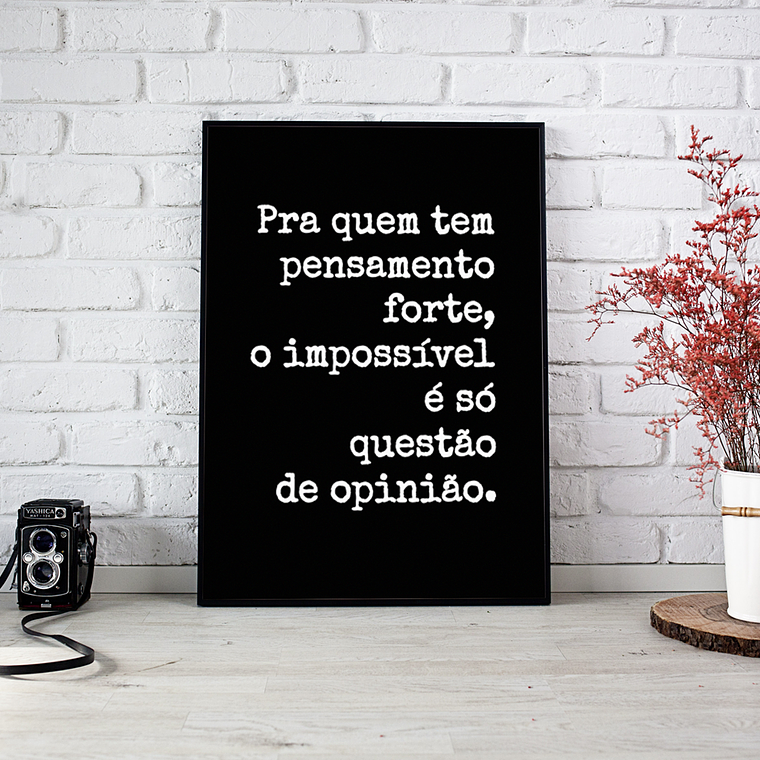 Quadro Decorativo Preto e Branco Pensamento Forte 1