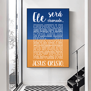 Quadro Decorativo Religioso Ele Será Chamado