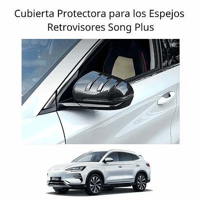Cubierta Protectora para los espejos retrovisores de Song Plus 3