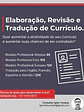 Elaboração, Revisão e Tradução de Currículo - Thumbnail 1