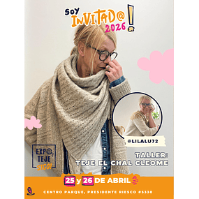 TEJE CON ISABELL EL DISEÑO EXCLUSIVO PARA EXPO TEJE STGO 2026 - CHAL CLEOME POR ISABELL KRAEMER 