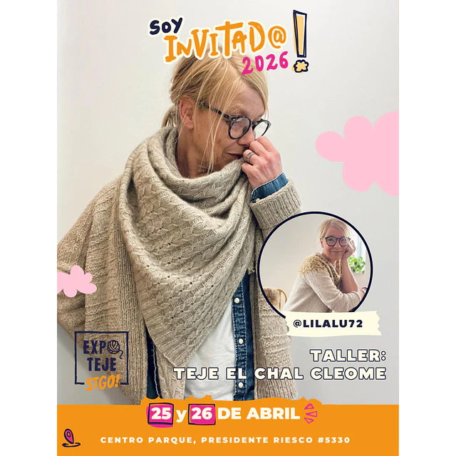 TEJE CON ISABELL EL DISEÑO EXCLUSIVO PARA EXPO TEJE STGO 2026 - CHAL CLEOME POR ISABELL KRAEMER 