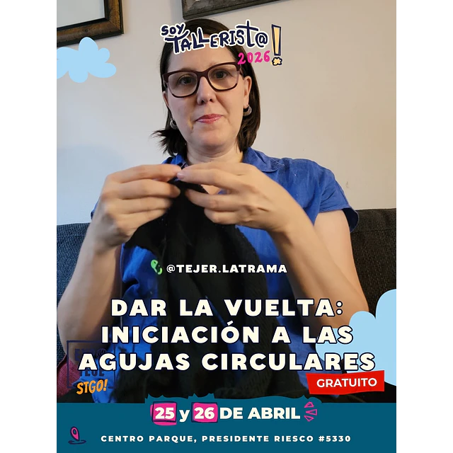 Dar la vuelta: Iniciación a las agujas circulares - Paulina Castell @tejer.latrama