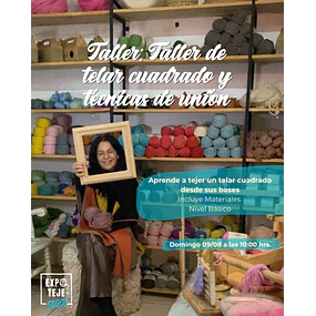 Taller de telar cuadrado y técnicas de unión - Lorena Soto @witralchile
