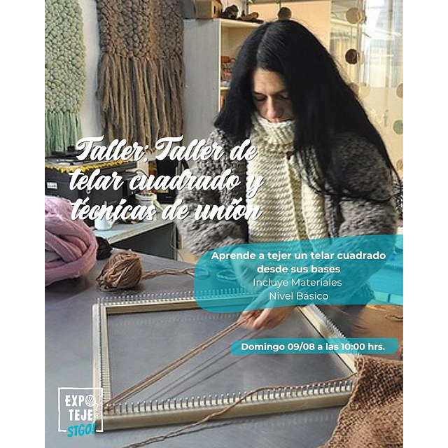 Taller de telar cuadrado y técnicas de unión - Lorena Soto @witralchile