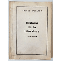 Andrés Gallardo. Historia de la Literatura y otros Cuentos.